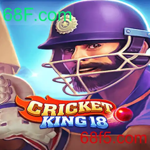 Descubra o Mundo Empolgante de CricketKing18 e o Portal 68F.com