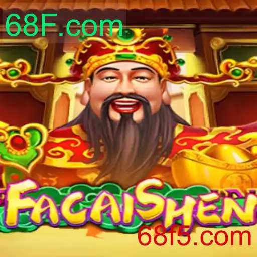 Descubra o Fascinante Mundo de 'FaCaiShen' no 68F.com