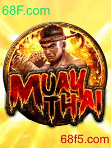 MuayThai: Explorando o Jogo e Sua Presença na Plataforma 68F.com